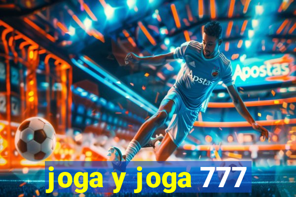 joga y joga 777